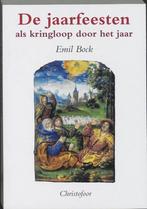 De jaarfeesten als kringloop door het jaar 9789062381050, Boeken, Verzenden, Gelezen, E. Bock
