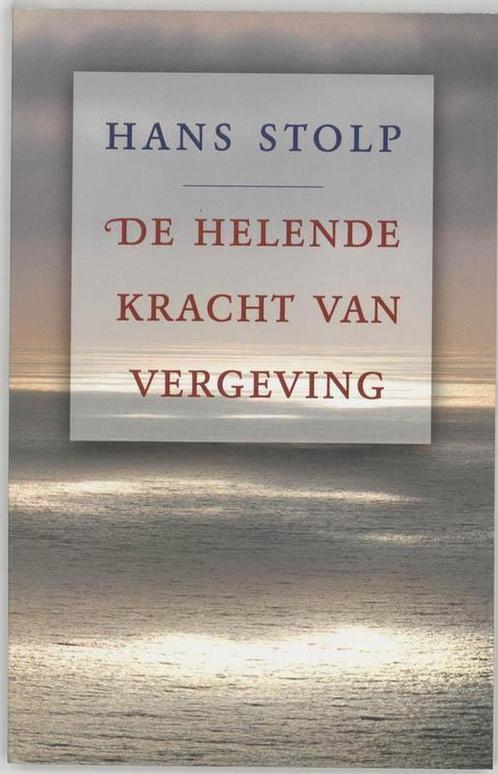 De helende kracht van vergeving - Hans Stolp - 9789020283808, Boeken, Godsdienst en Theologie, Verzenden
