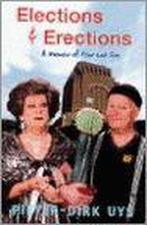 Elections and Erections 9781868726653 Pieter-Dirk Uys, Verzenden, Pieter-Dirk Uys