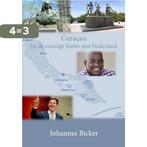 Curaçao 9789491439834 Johannes Bicker, Boeken, Verzenden, Zo goed als nieuw, Johannes Bicker