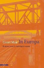 In Europa 9789045011684, Boeken, Geert Mak, Gelezen, Verzenden