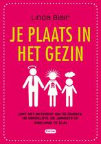 Je plaats in het gezin 9789058779229 Linda Blair, Verzenden, Zo goed als nieuw, Linda Blair