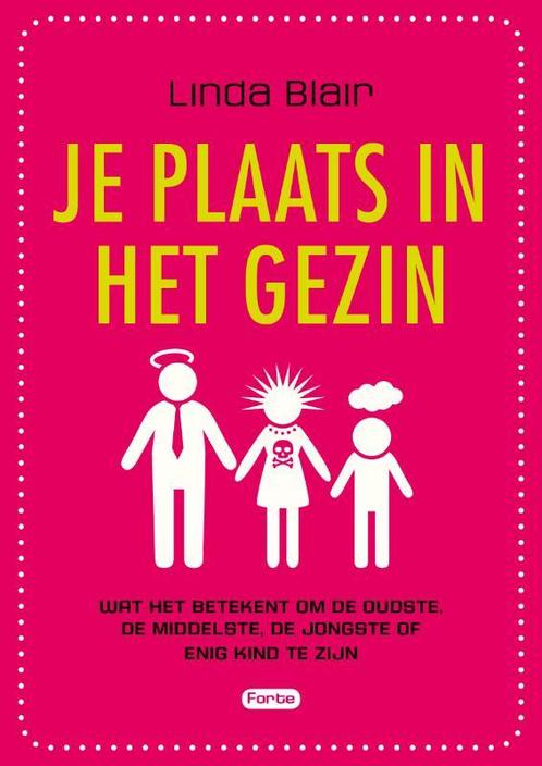 Je plaats in het gezin 9789058779229 Linda Blair, Boeken, Zwangerschap en Opvoeding, Zo goed als nieuw, Verzenden