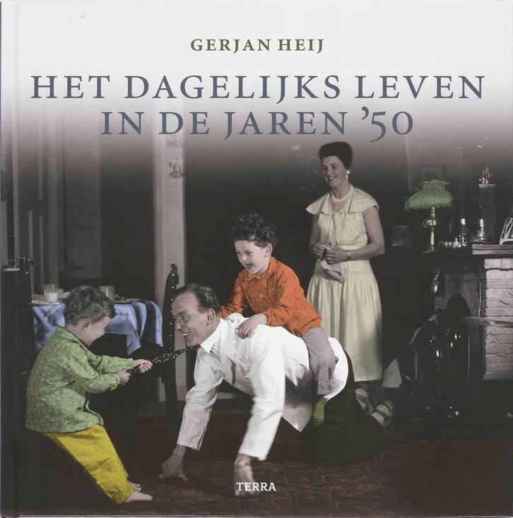 Het dagelijks leven in de jaren 50 9789058978851 G. Heij, Boeken, Geschiedenis | Nationaal, Gelezen, Verzenden