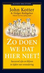 Zo doen we dat hier niet! / Business bibliotheek John Kotter, Verzenden, Zo goed als nieuw, John Kotter