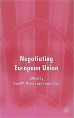 Negotiating European Union 9781403941619, Livres, Paul W. Meerts, Verzenden