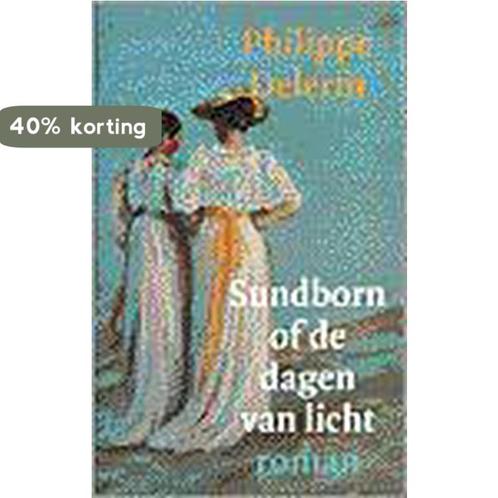 SUNDBORN OF DE DAGEN VAN LICHT 9789029513647 P. Delerm, Boeken, Romans, Gelezen, Verzenden