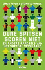 Dure spitsen scoren niet 9789046806906 Stefan Szymanski, Verzenden, Zo goed als nieuw, Stefan Szymanski