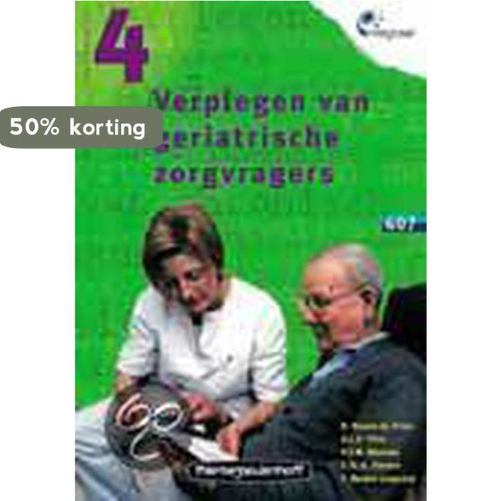 Verplegen van geriatrische zorgvragers / 407 / Integraal / 4, Boeken, Schoolboeken, Gelezen, Verzenden