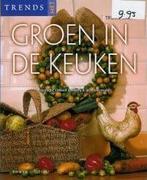 Trends met groen in de keuken truike bron boek, Huis en Inrichting, Nieuw