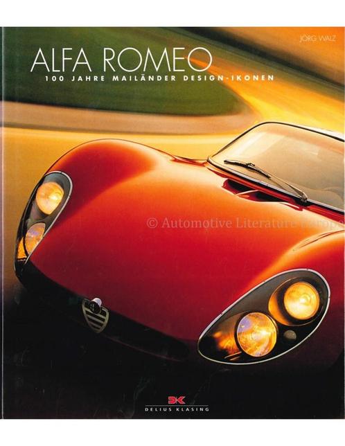 ALFA ROMEO, 100 JAHRE MAILÄNDER DESIGN - IKONEN, Boeken, Auto's | Boeken