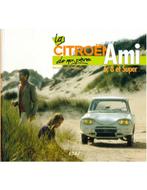 LA CITROËN AMI 6, 8 ET SUPER DE MOMPÈRE, Nieuw