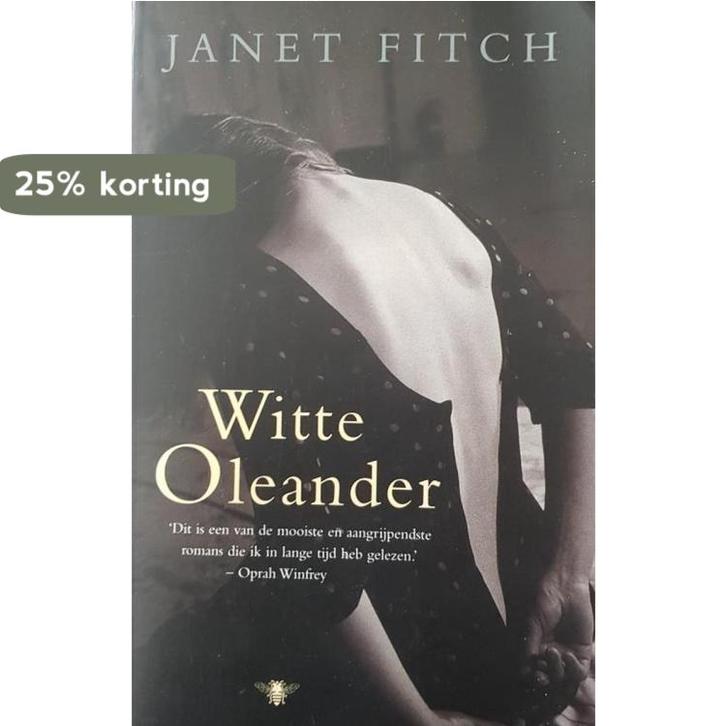 Witte oleander 9789023400905 Janet Fitch, Boeken, Romans, Gelezen, Verzenden