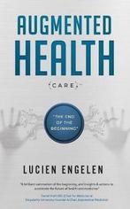 Augmented Health(care)(TM) 9789082874020, Zo goed als nieuw, Lucien Engelen, Frederieke Jacobs, Verzenden