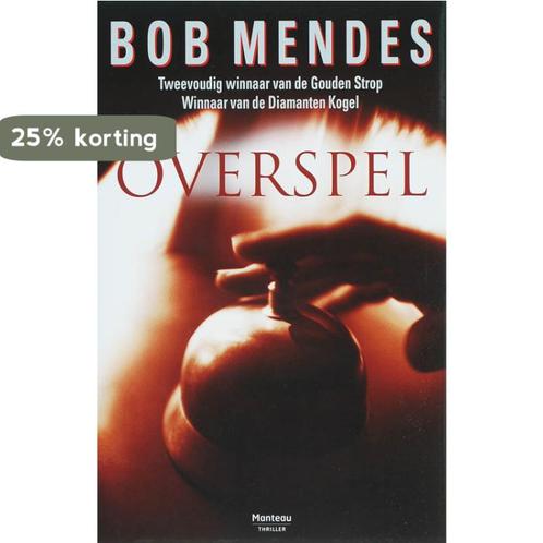 Overspel 9789022321706 Bob Mendes, Boeken, Thrillers, Gelezen, Verzenden