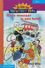 De Klas Van Meester Bas Onze Meester Is Een Held, Boeken, Kinderboeken | Jeugd | onder 10 jaar, Gelezen, Diks F., Verzenden
