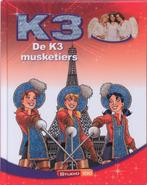 De K3 Musketiers 9789059166912, Gert Verhulst, Hans Bourlon, Zo goed als nieuw, Verzenden