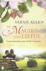 De magie van liefde 9789022562819 Sarah Addison Allen, Verzenden, Sarah Addison Allen