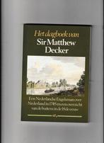 Dagboek van sir matthew decker 9789024645947, Boeken, Gelezen, Decker, Verzenden