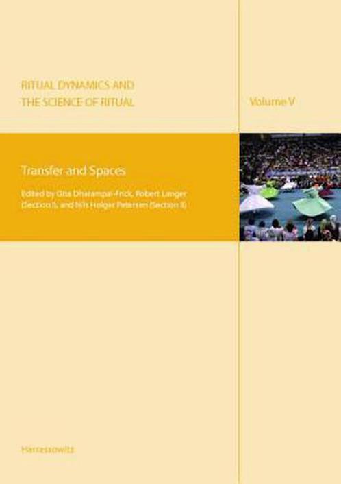 Ritual Dynamics and the Science of Ritual. Volume V:, Livres, Livres Autre, Envoi