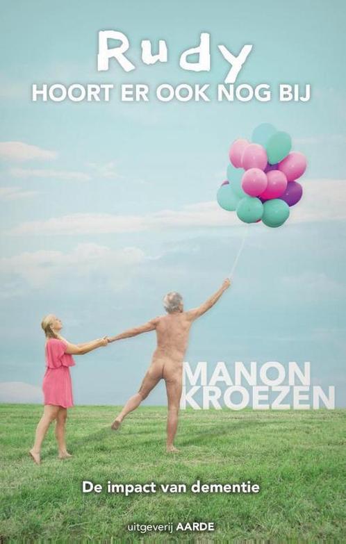 Rudy hoort er ook nog bij 9789492798565 Manon Kroezen, Boeken, Politiek en Maatschappij, Gelezen, Verzenden