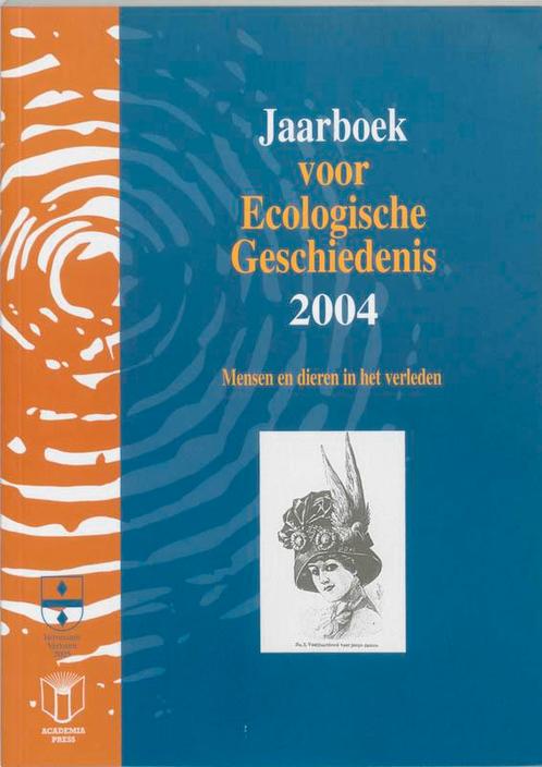 JAARBOEK ECOLOGISCHE GESCHIEDENIS 2004 9789038208046, Boeken, Overige Boeken, Gelezen, Verzenden