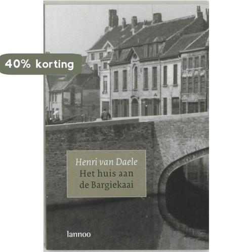 Het huis aan de Bargiekaai 9789020962826 Henri Van Daele, Boeken, Kinderboeken | Jeugd | 13 jaar en ouder, Zo goed als nieuw, Verzenden