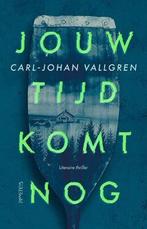 Jouw tijd komt nog (9789044657906, Carl-Johan Vallgren), Antiek en Kunst, Verzenden