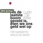 Als de laatse boom geveld is, eten we ons geld wel op, Verzenden, Gelezen, Ludo de Witte