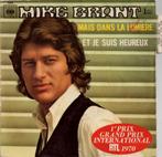 Mike Brant - Mais Dans La Lumière / Et Je Suis Heureux, CD & DVD, Verzenden