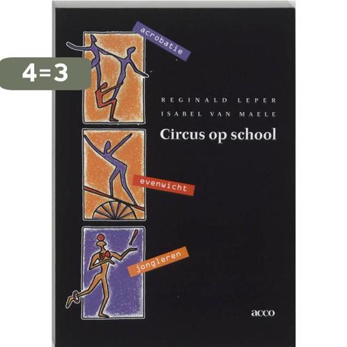 Circus op school 9789033446078 R. Leper, Boeken, Studieboeken en Cursussen, Gelezen, Verzenden