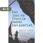 Een jaar na Charlie Hebdo 9789089244581 Willy Laes, Verzenden, Gelezen, Willy Laes