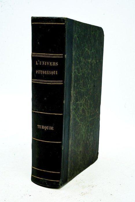 M. J. M. Jouannin & M. Jules Van Gaver - Turquie - 1840, Antiquités & Art, Antiquités | Livres & Manuscrits