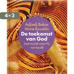 De toekomst van God (met muziek waar Hij van houdt) /, Boeken, Verzenden, Gelezen, Adjiedj Bakas