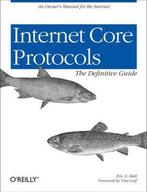 Internet Core Protocols: The Definitive Guide 9781565925724, Verzenden, Zo goed als nieuw, Eric A Hall