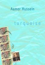 Turquoise 9780863563256, Livres, Aamer Hussein, Verzenden