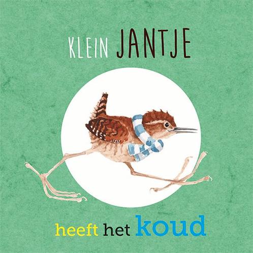Klein Jantje heeft het koud 9789090322896, Livres, Livres pour enfants | 0 an et plus, Envoi