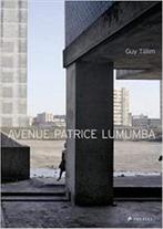 Avenue Patrice Lumumba 9783791340661, Livres, Guy Tillim, Verzenden