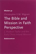 The Bible And Mission In Faith Perspective 9789023922216, Livres, C.E.M. Wigram, Verzenden