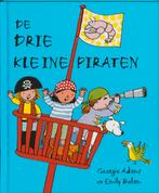 De Drie Kleine Piraten 9789052473864, Gelezen, [{:name=>'G. Adams', :role=>'A01'}, {:name=>'Emily Bolam', :role=>'A12'}], Verzenden