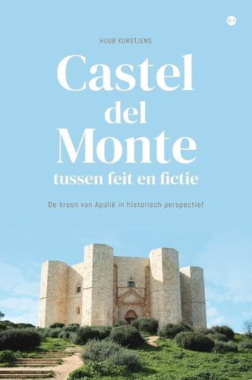 Castel del Monte, tussen feit en fictie 9789464504378, Verzenden, Huub Kurstjens
