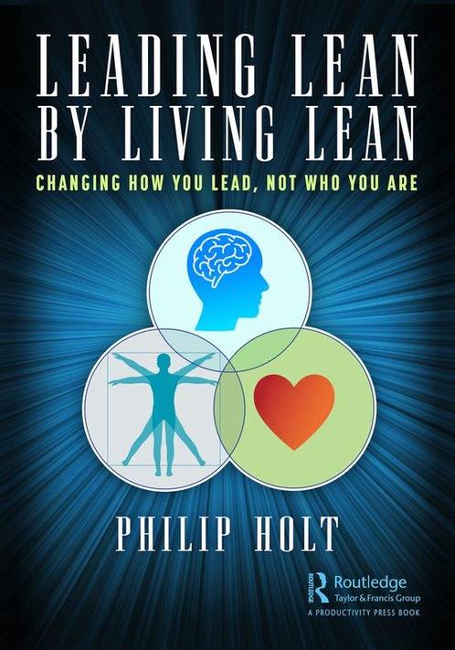 Leading Lean by Living Lean - Philip Holt - 9781032170053 -, Boeken, Economie, Management en Marketing, Verzenden