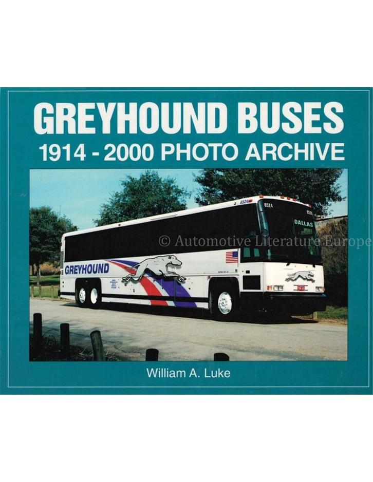 GREYHOUND BUSES 1914 - 2000, PHOTO ARCHIVE, Livres, Autos | Livres