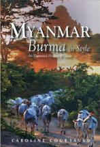 Myanmar Burma In Style Illstrtd Hist & G 9789622178328, Boeken, Taal | Engels, Verzenden, Gelezen, Caroline Courtauld