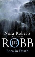 Born In Death 9780749937157 J. D. Robb, Verzenden, Gelezen, J. D. Robb