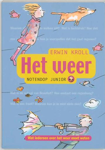 Het weer / Notendop junior / 1 9789064940620 Erwin Kroll, Verzenden, Erwin Kroll