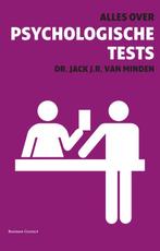 Alles over psychologische tests 9789047058168, Boeken, Verzenden, Zo goed als nieuw, Jack J.R. van Minden