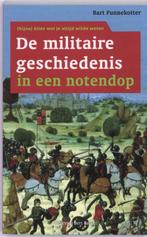 De militaire geschiedenis in een notendop 9789035133181, Boeken, B. Funnekotter, Zo goed als nieuw, Verzenden