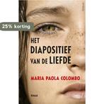 Diapositief van de liefde 9789044622164 Maria Paola Colombo, Verzenden, Gelezen, Maria Paola Colombo