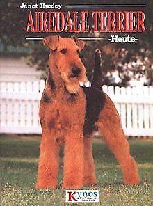 Airedale Terrier heute  Janet Huxley  Book, Livres, Livres Autre, Envoi